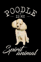 Poodle Is My Spirit Animal: Vintage Poodle Is My Spirit Animal Funny Dog Lover Cool Journal/Notebook Blank Lined Ruled 6x9 100 Pages 1695975162 Book Cover