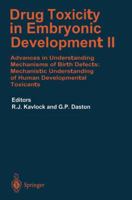 Drug Toxicity in Embryonic Development II: Advances in Understanding Mechanisms of Birth Defects: Mechanistics Understanding of Human Development ... of Experimental Pharmacology, 124 / 2) 3642644090 Book Cover