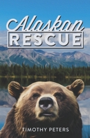 Alaskan Rescue (The Josh Powers Series) 1732717362 Book Cover