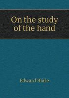 On the Study of the Hand 1356921515 Book Cover