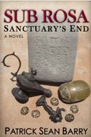 Sub Rosa - Sanctuary's End 0996080910 Book Cover