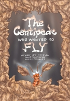 The Centipede Who Wanted to Fly B0GVJQ1HVD Book Cover