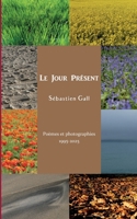 Le Jour Présent (French Edition) 2322662356 Book Cover