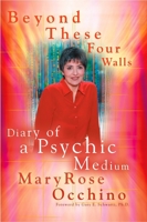 Beyond These Four Walls: Diary of a Psychic Medium 0425200213 Book Cover