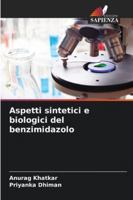Aspetti sintetici e biologici del benzimidazolo 6209317170 Book Cover