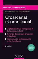 Crosscanal et Omnicanal - 2e éd. - La digitalisation de la relation client - Labellisation FNEGE: La digitalisation de la relation client (French Edition) 2100774948 Book Cover