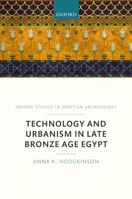 Technology and Urbanism in Late Bronze Age Egypt 0198803591 Book Cover