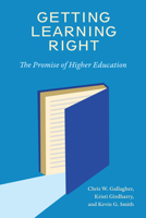 Getting Learning Right: The Promise of Higher Education 0262054205 Book Cover