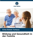 Bildung und Gesundheit in der Familie (German Edition) 6207993853 Book Cover