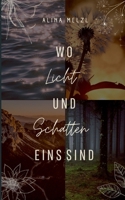 Wo Licht und Schatten Eins sind (German Edition) 3759751881 Book Cover