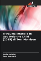 Il trauma infantile in God Help the Child (2015) di Toni Morrison (Italian Edition) 620791693X Book Cover