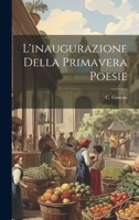 L'inaugurazione Della Primavera Poesie 1022142461 Book Cover