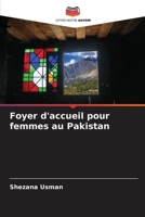 Foyer d'accueil pour femmes au Pakistan (French Edition) 6207691792 Book Cover