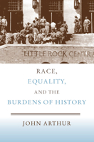 Race, Equality, and the Burdens of History 052187937X Book Cover