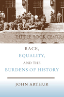 Race, Equality, and the Burdens of History 0521704952 Book Cover