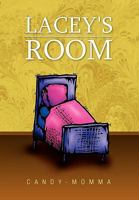 Lacey's Room 1453522050 Book Cover