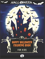 Happy Halloween Coloring Book For kids: (Halloween coloring Book for kids Toddlers and Preschoolers) - Halloween Gift for kids- 50 Halloween coloring ... Coloring Book - All ages - blue scary castle B08H6NQH7Y Book Cover