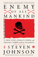 Enemy of All Mankind: A True Story of Piracy, Power, and History's First Global Manhunt 0593171810 Book Cover