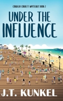 Under the Influence (Point Pleasant Beach / Cordellia Corbett Mystery) 1611794323 Book Cover