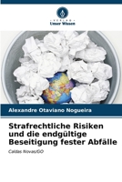 Strafrechtliche Risiken und die endgültige Beseitigung fester Abfälle 6206990214 Book Cover