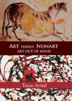 Art versus Nonart: Art out of Mind (Contemporary Artists and their Critics) 0521824656 Book Cover
