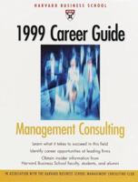 Harvard Business School Career Guide for Management Consulting 1999 0875848761 Book Cover