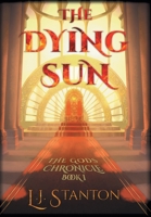 The Dying Sun (The Gods Chronicle) 1734727918 Book Cover
