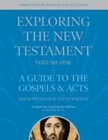 Exploring The New Testament, Vol. 1: A Guide to the Gospels and Acts (Exploring the Bible) 083082555X Book Cover