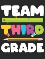 Team Third Grade: 3rd Grade Back to School Primary Composition Notebook White Paper Journal 1692366971 Book Cover