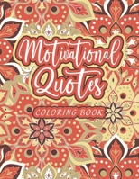 Motivational Quotes Coloring Book B09KN658Y9 Book Cover