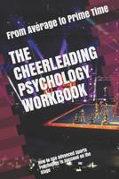 The Cheerleading Psychology Workbook: How to Use Advanced Sports Psychology to Succeed on the Stage 1719437076 Book Cover