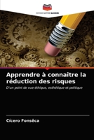 Apprendre à connaître la réduction des risques 6203363804 Book Cover