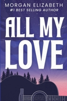 Con todo mi amor (All my Love) (Spanish Edition) B0D322WS9T Book Cover