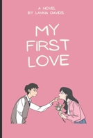 My First Love: Based on a True Love Story B0C1JJTFF8 Book Cover