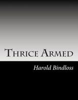 Thrice Armed 1517584205 Book Cover