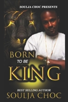 Born to be King 1090158726 Book Cover