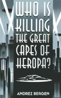 Who is Killing the Great Capes of Heropa? 178279235X Book Cover