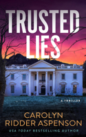Trusted Lies 1648756530 Book Cover