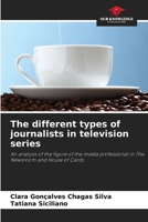 The different types of journalists in television series 6209472729 Book Cover