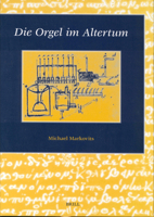 Die Orgel Im Altertum 9004125752 Book Cover