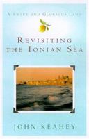 A Sweet and Glorious Land: Revisiting the Ionian Sea 0312242050 Book Cover