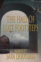 The Hall of Lost Footsteps 1921857064 Book Cover