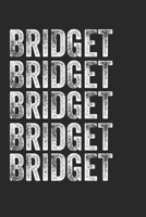 Name BRIDGET Journal Customized Gift For BRIDGET A beautiful personalized: Lined Notebook / Journal Gift, Notebook for BRIDGET,120 Pages, 6 x 9 inches, Gift For BRIDGET, Personal Diary, BRIDGET, Perso 1678335576 Book Cover