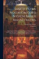 Sancti Patris Nostri Gregorii Nysseni Basilii Magni Fratris: Quae Supersunt Omnia In Unum Corpus Collegit, Ad Fidem Codd. Mss. Recensuit, Latinis ... Discrevit, Volume 2... 1021245771 Book Cover