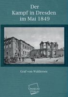 Der Kampf in Dresden Im Mai 1849 1167576837 Book Cover