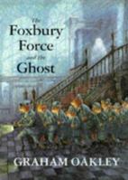 The Foxbury Force and the Ghost 0333716027 Book Cover