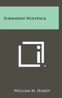 Submarine Wolfpack 1258482533 Book Cover