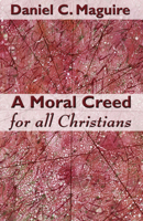A Moral Creed For All Christians 0800637615 Book Cover