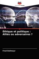 Éthique et politique: Alliés ou adversaires ? 620361890X Book Cover