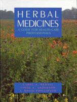 Herbal Medicines: A Guide for Health Care Professionals 0853692890 Book Cover